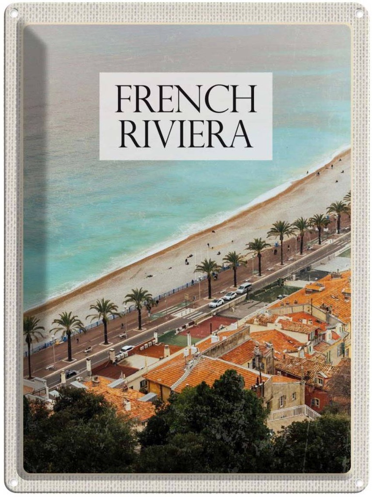 Blechschild 40x30 cm French Riviera Mittelmeerküste Bildmotiv Reisemotiv Abenteuer Reisen Europa Urlaub