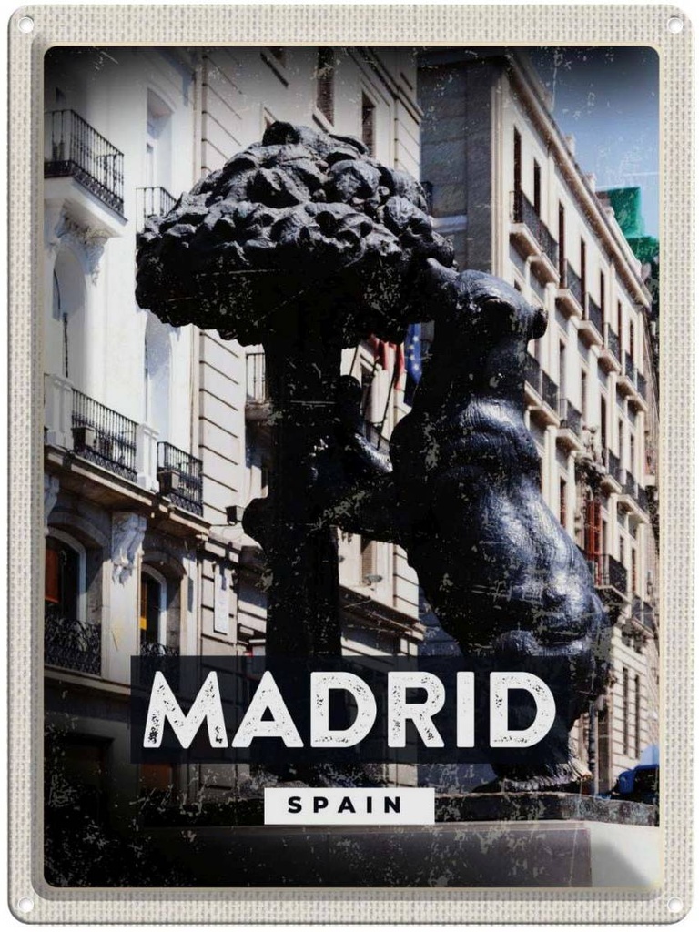 Blechschild 40x30 cm Madrid Spain Stadt Urlaub Statue des Bären Bildmotiv Reisemotiv Abenteuer Reisen Straße