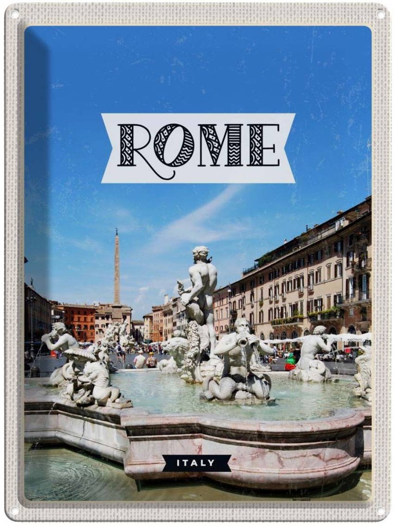 Blechschild 40x30 cm Rom Italien Urlaub Brunnen Skulptur Bildmotiv Reisemotiv Abenteuer Reisen Straße Stadt