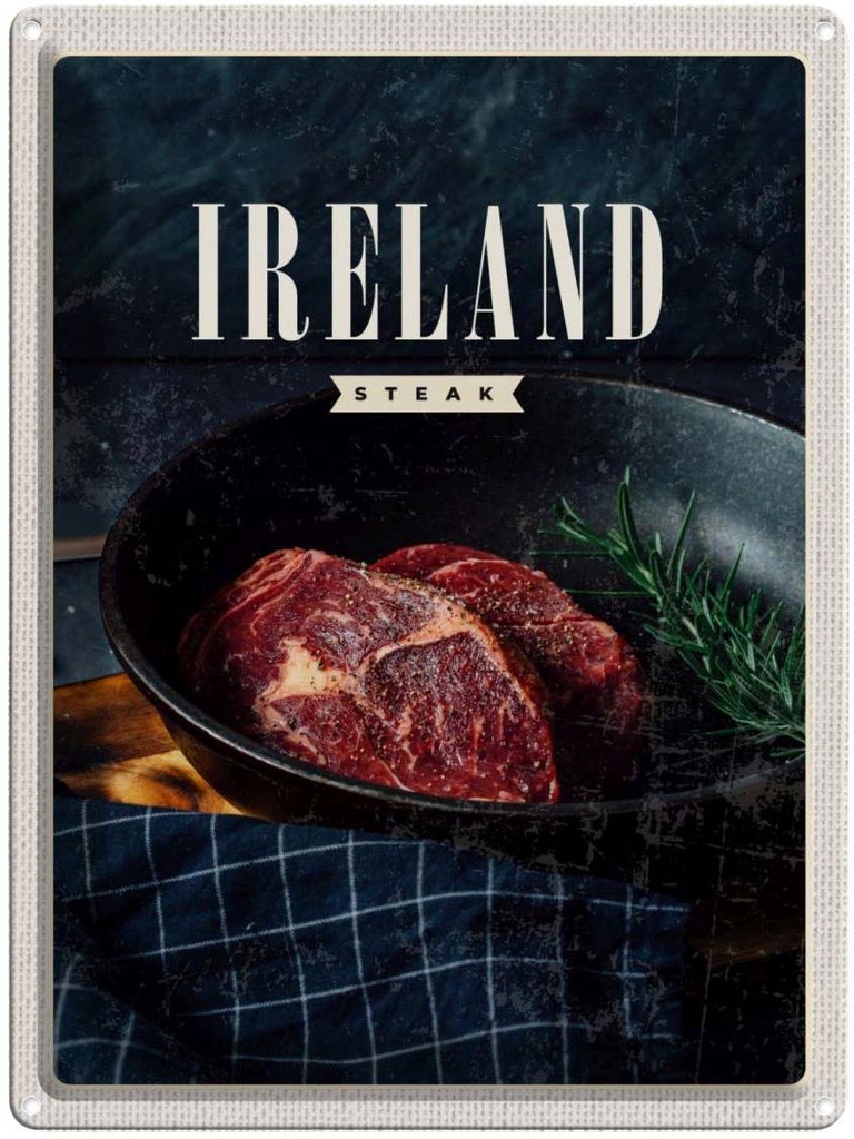 Blechschild 40x30 cm Irland Steak Urlaub angebraten Pfeffer Bildmotiv Reisemotiv Essen Trinken Abenteuer Reisen