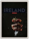 Blechschild 40x30 cm Irland Fleisch Steack Gabel Bildmotiv Reisemotiv Abenteuer Reisen Europa Urlaub