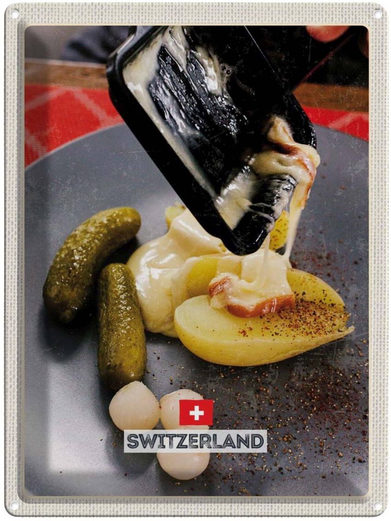 Blechschild 40x30 cm Schweiz Raclette Europäische Gerichte Bildmotiv Reisemotiv Abenteuer Reisen Europa Urlaub