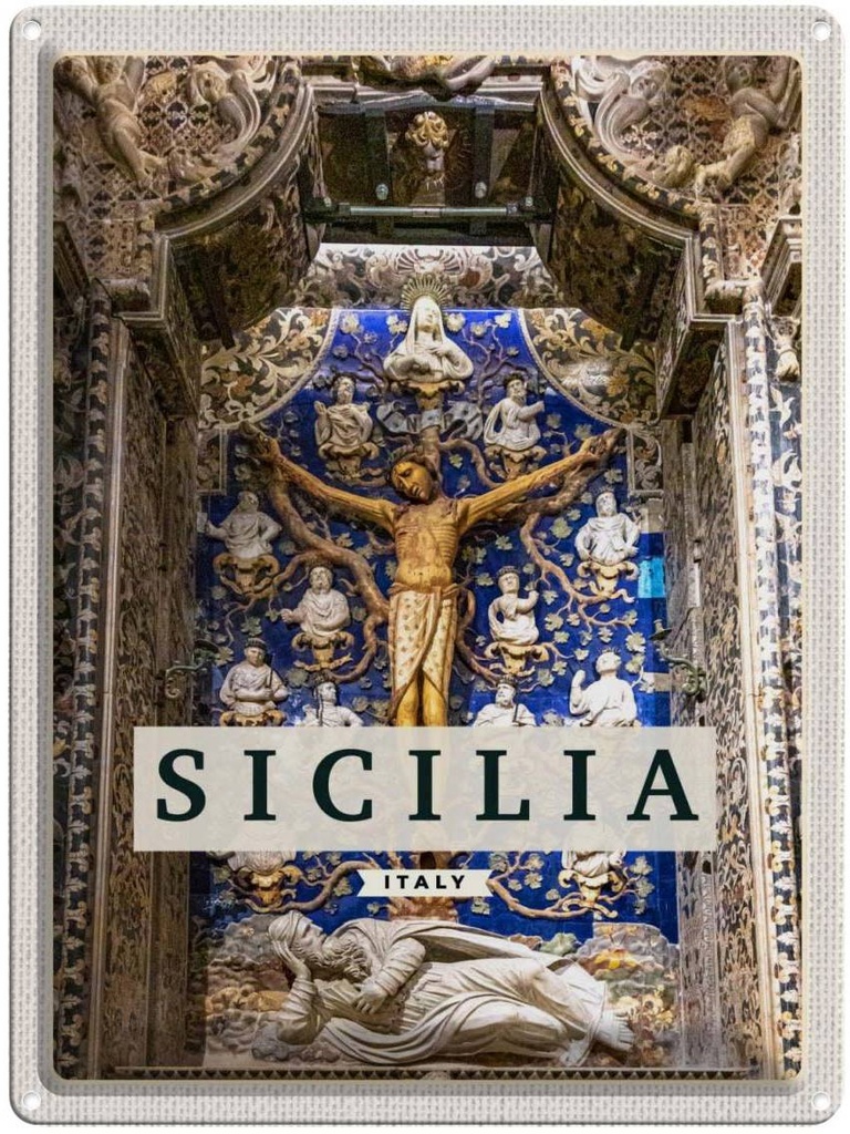 Blechschild 40x30 cm Sizilien Italien Europa Urlaub Christi Jesus am Kreuz Bildmotiv Reisemotiv Abenteuer Reisen