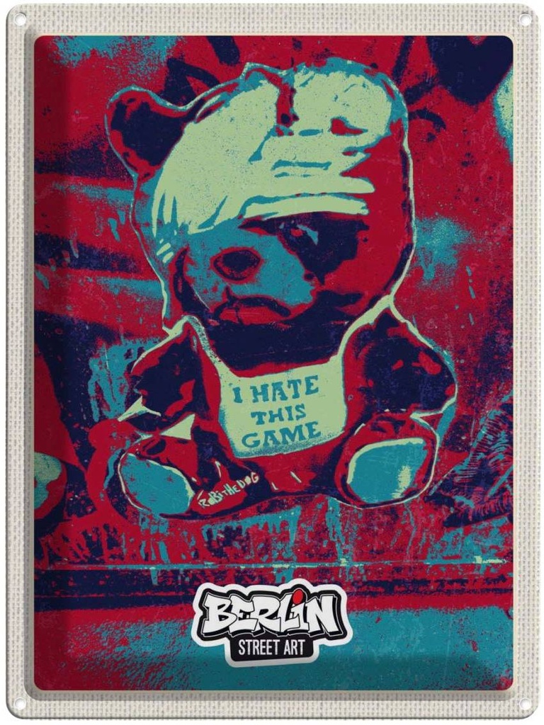 Blechschild 40x30 cm Berlin Graffiti Reisen Urlaub I hate this Game Kunst Bildmotiv Reisemotiv Abenteuer