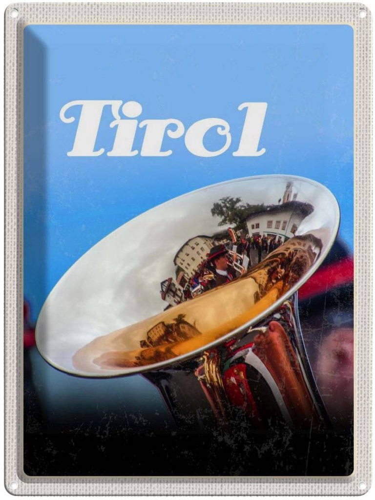 Blechschild 40x30 cm Tirol Kapellentreffen Trompeten Musik Bildmotiv Reisemotiv Abenteuer Reisen Europa Urlaub