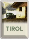 Blechschild 40x30 cm Tirol Haus Urlaub auf den Bergen Auto Abenteuer Reisen Straße Stadt