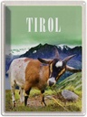 Blechschild 40x30 cm Tirol Europa Urlaub Ziege Berg Natur Wald Bildmotiv Reisemotiv Abenteuer Reisen