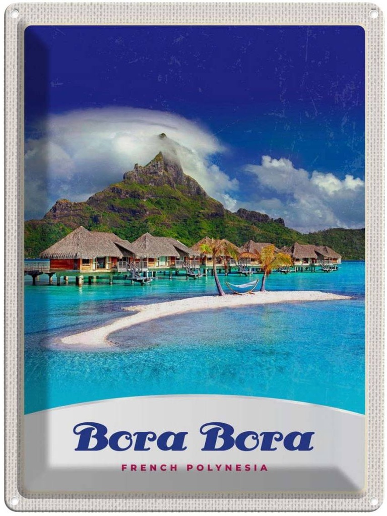 Blechschild 40x30 cm Bora Urlaub InselSonne Strand Bildmotiv Reisemotiv Abenteuer Reisen Straße Stadt