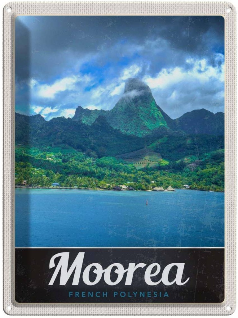 Blechschild 40x30 cm Moorea Französisch-Polynesien Insel Bildmotiv Reisemotiv Abenteuer Reisen Urlaub