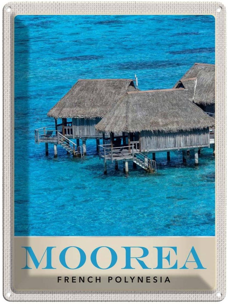 Blechschild 40x30 cm Moorea Insel Süd-PazifikStrand Bildmotiv Reisemotiv Abenteuer Reisen Urlaub