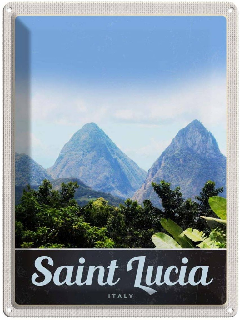 Blechschild 40x30 cm Saint Lucia Urlaub Italien Gebirge Natur Bildmotiv Reisemotiv Abenteuer Reisen Europa