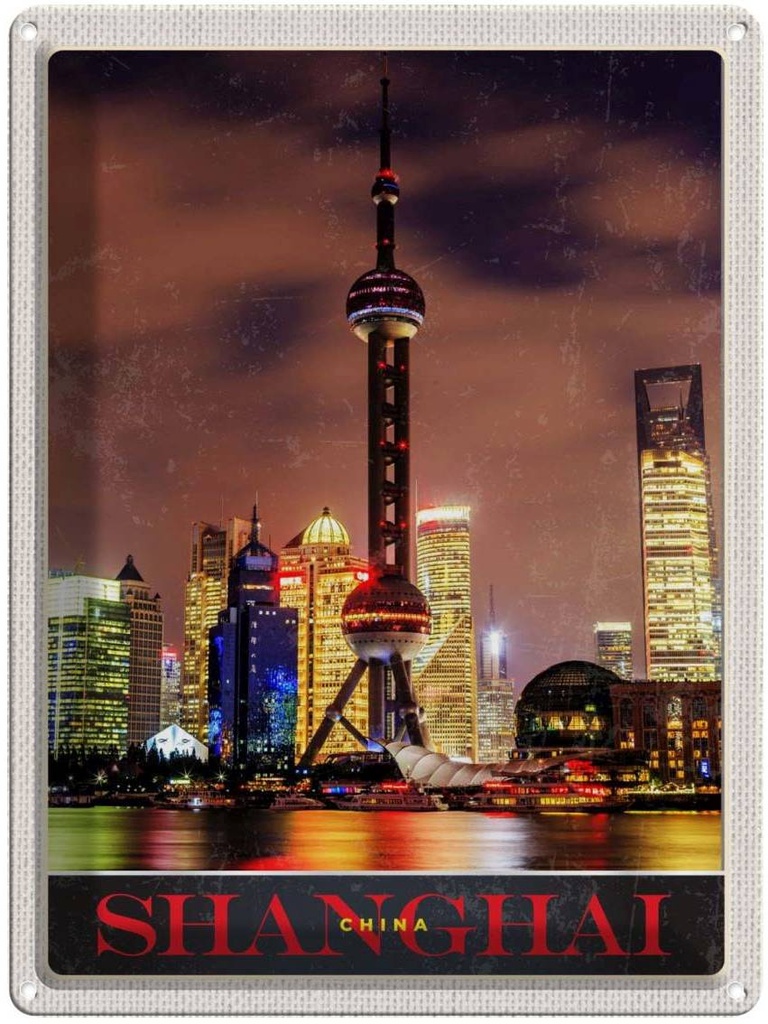 Blechschild 40x30 cm Shanghai China Stadt Tower Meer Bildmotiv Reisemotiv Abenteuer Reisen Urlaub