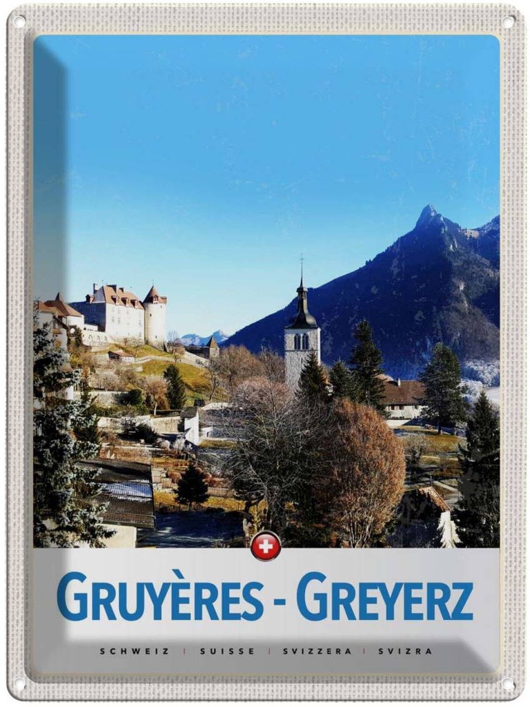 Blechschild 40x30 cm Gruyeres Greyerz Schweiz Winterzeit Bildmotiv Reisemotiv Abenteuer Reisen Europa Urlaub