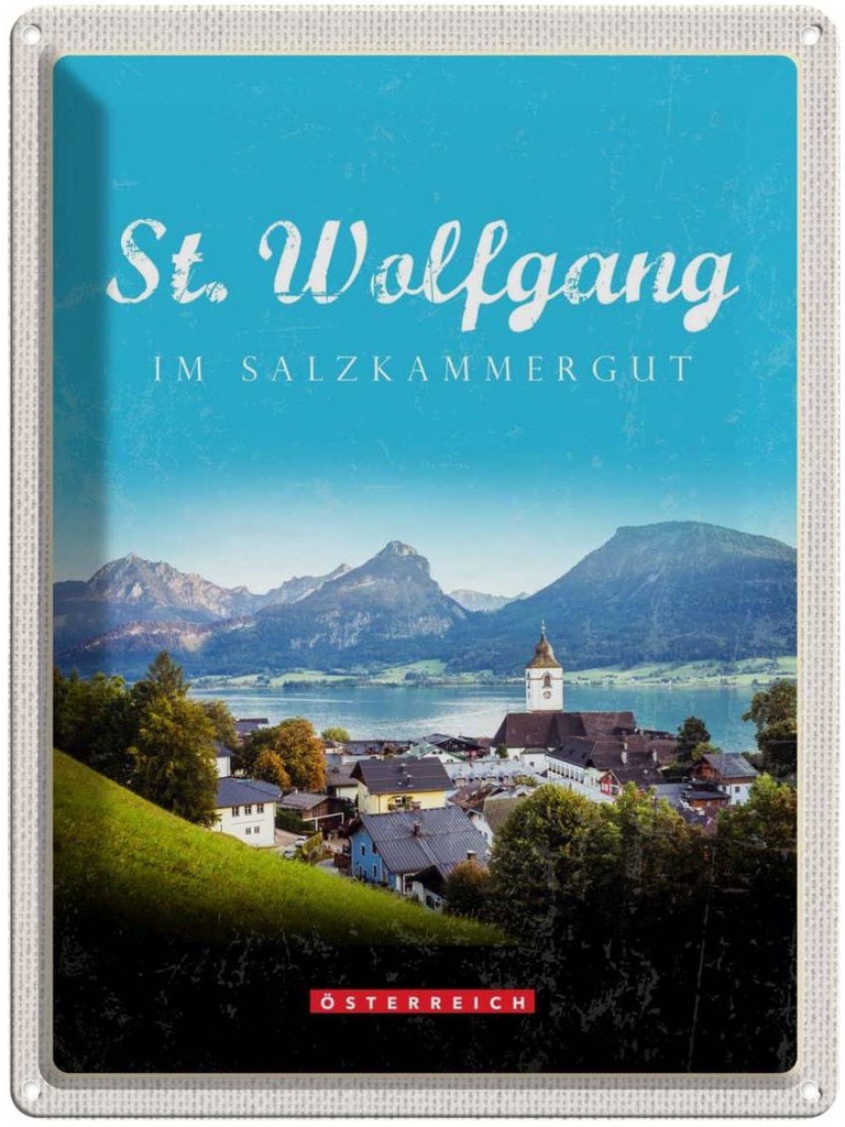 Blechschild 40x30 cm St. Wolfgang Urlaub im Salzkammergut Stadt Bildmotiv Reisemotiv Abenteuer Reisen Europa
