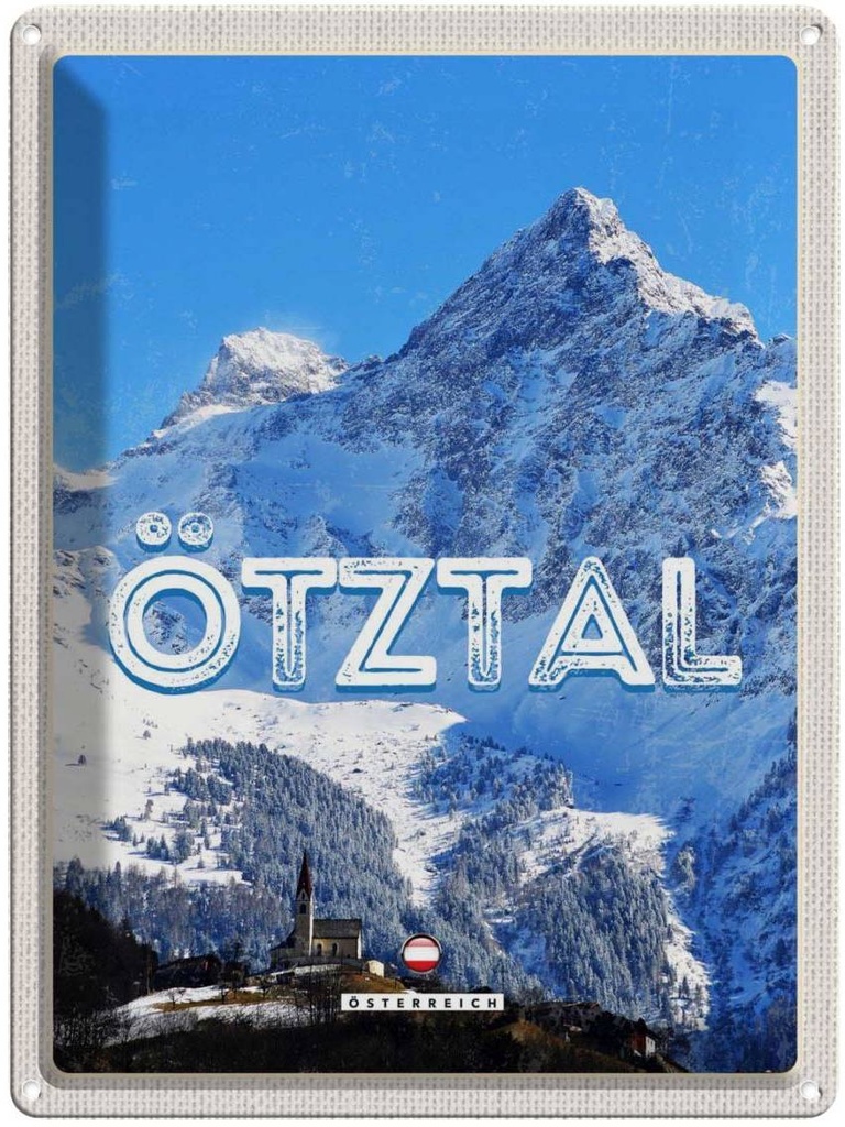 Blechschild 40x30 cm Ötztal Österrecih Urlaub Berg Schnee Winter Bildmotiv Reisemotiv Abenteuer Reisen Europa