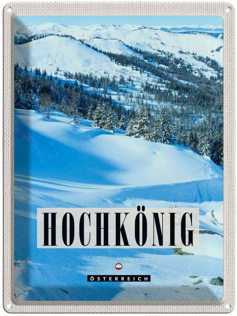 Blechschild 40x30 cm Hochkönig Skipiste Urlaub Winter Schnee Natur Bildmotiv Reisemotiv Abenteuer Reisen Europa