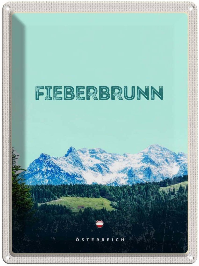 Blechschild 40x30 cm Fieberbrunn Österreich Urlaub Wald Wanderung Bildmotiv Reisemotiv Essen Trinken Abenteuer Reisen