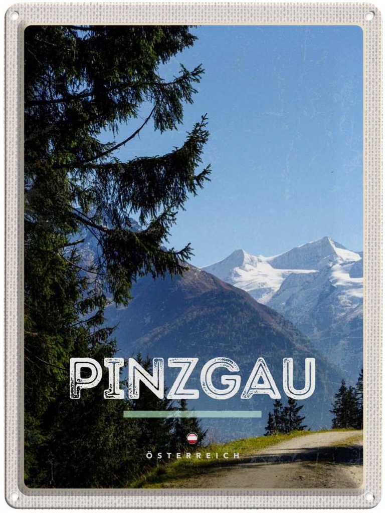 Blechschild 40x30 cm Pinzgau Wälder Urlaub Natur Wanderung Berge Bildmotiv Reisemotiv Abenteuer Reisen Europa