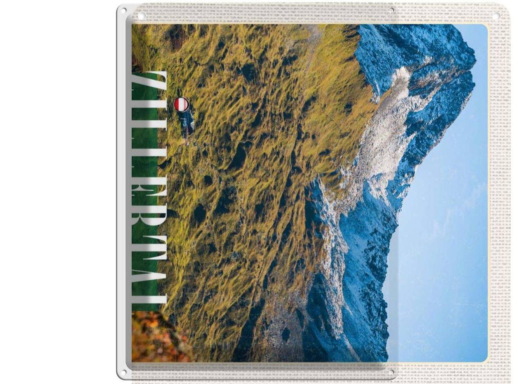 Blechschild 40x30 cm Zillertal Gebirge Urlaub Natur Wälder Bildmotiv Reisemotiv Abenteuer Reisen Straße Stadt