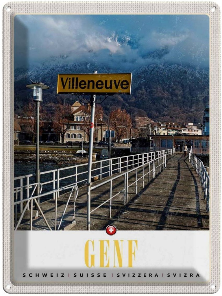 Blechschild 40x30 cm Villeneuve-Genf Schweiz wandern Bildmotiv Reisemotiv Abenteuer Reisen Europa Urlaub
