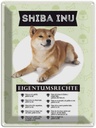 Blechschild 40x30 cm Shiba Inu Eigentumsrechte Dekoration Hund
