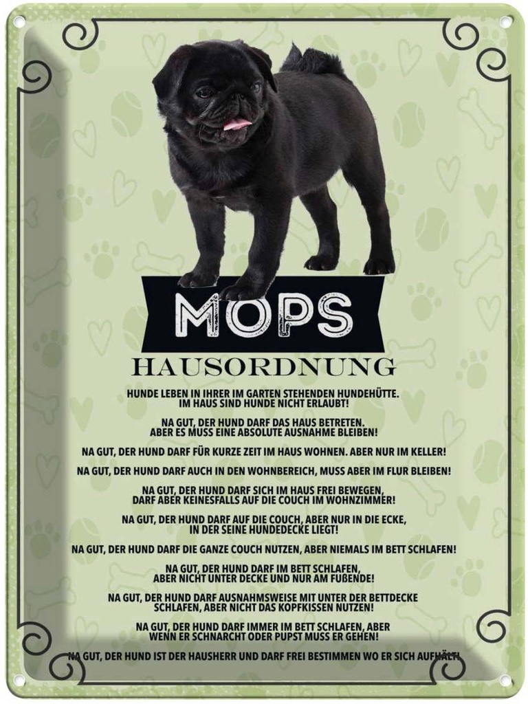 Blechschild 40x30 cm Tiere Mops Hausordnung Hunde Tier Haustier Hund
