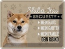 Blechschild 30x40 cm Shiba Inu Security dein Risiko Tier Haustier Hund