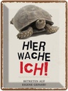 Blechschild 40x30 cm kröte hier wache eigene Gefahr Spruch Zitat