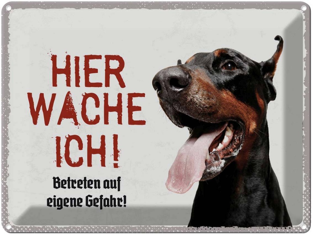 Blechschild 30x40 cm Doberman hier wache eigene Gefahr Tier Haustier Hund
