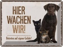 Blechschild 30x40 cm Tiere Hund hier wachen wir Tier Haustier