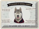 Blechschild 30x40 cm Tiere Haski willkommen wohne hier Tier Haustier Hund