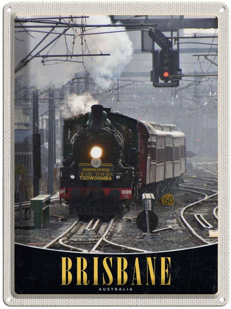Blechschild 40x30 cm Brisbane Australien Lokomotive Bildmotiv Reisemotiv Abenteuer Reisen Urlaub