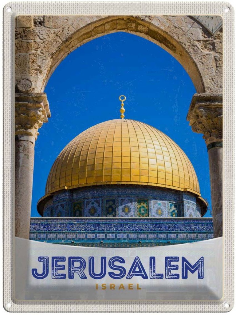 Blechschild 40x30 cm Jerusalem Israel Urlaub Tempel gold Bildmotiv Reisemotiv Abenteuer Reisen Straße Stadt