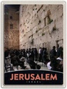 Blechschild 40x30 cm Jerusalem Israel Urlaub Gebet beten Bildmotiv Reisemotiv Abenteuer Reisen Straße Stadt