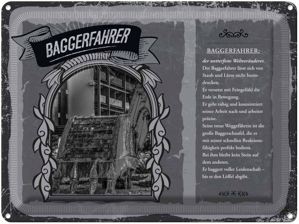 Blechschild 30x40 cm Baggerfahrer Staub Lärm baggert Spruch Zitat