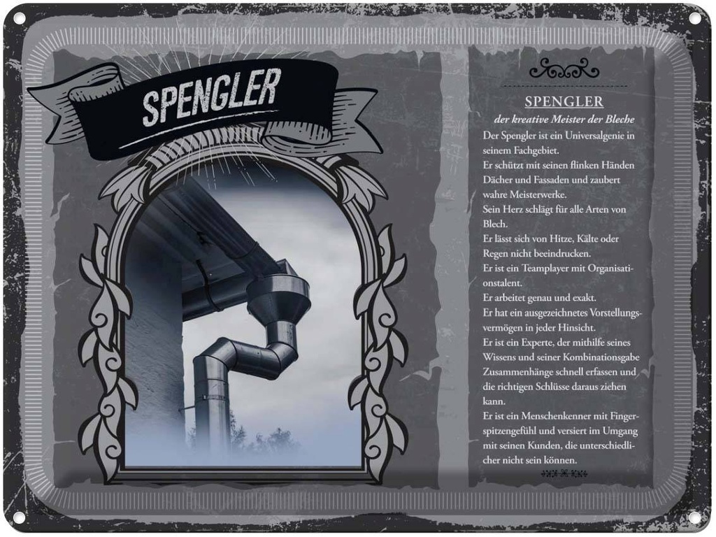 Blechschild 30x40 cm Spengler Meister der Bleche Dekoration Spruch Zitat