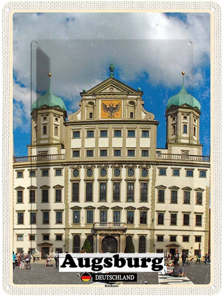 Blechschild 40x30 cm Augsburg Rathaus Architektur Bildmotiv Reisemotiv Abenteuer Reisen Straße Stadt Urlaub