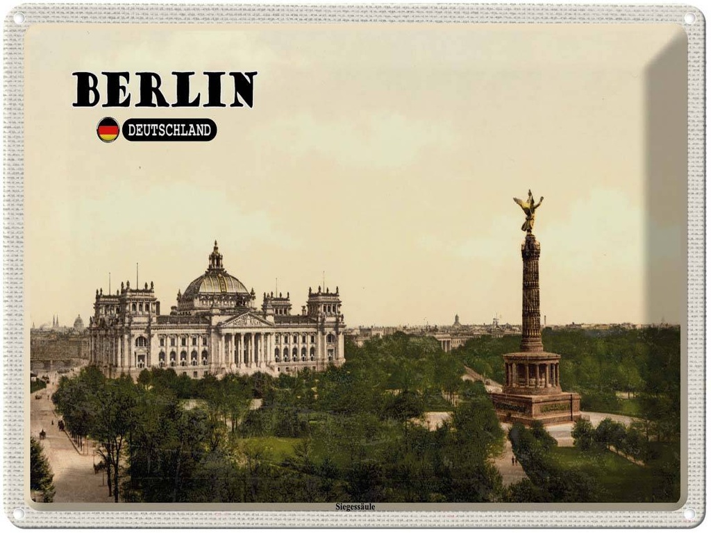 Blechschild 30x40 cm Berlin Siegessäule Deutschland Bildmotiv Reisemotiv Abenteuer Reisen Urlaub