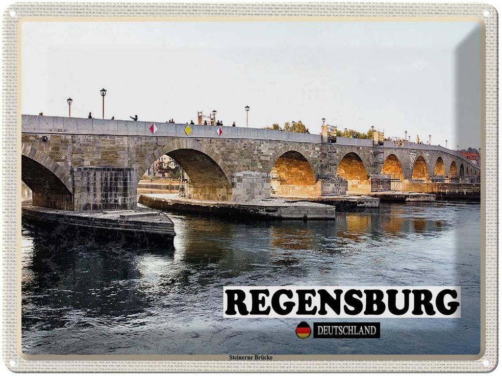 Blechschild 30x40 cm Regensburg Steinerne Brücke Fluss Bildmotiv Reisemotiv Abenteuer Reisen Europa Urlaub