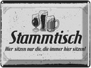Blechschild 30x40 cm Stammtisch hier sitzen nur die Dekoration Spruch Zitat