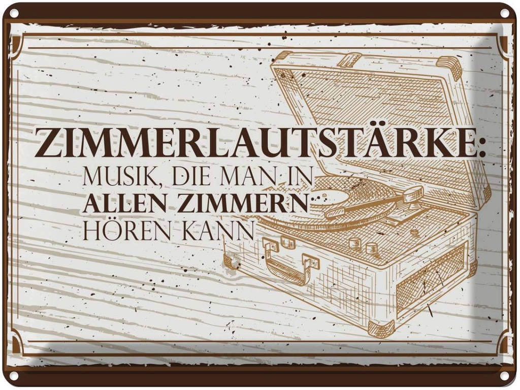 Blechschild 30x40 cm Zimmerlautstärke: Musik, die man in Spruch Zitat