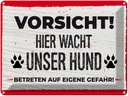 Blechschild 30x40 cm Vorsicht! Hier wacht uner Hund! Warnschild Hinweisschild Sicherheit Vorsicht
