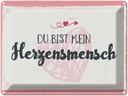 Blechschild 30x40 cm Du bist mein Herzensmensch Dekoration Spruch Zitat