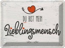 Blechschild 30x40 cm Du bist mein Lieblingsmensch grau Spruch Zitat