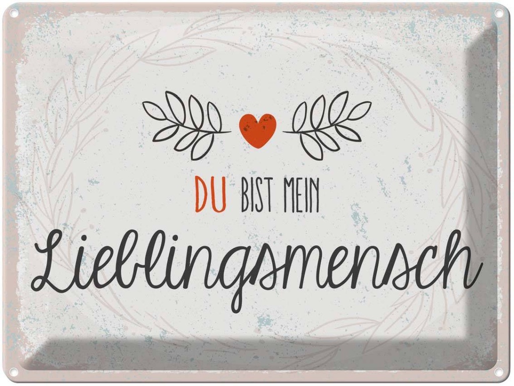 Blechschild 30x40 cm Du bist mein Lieblingsmensch beige Spruch Zitat