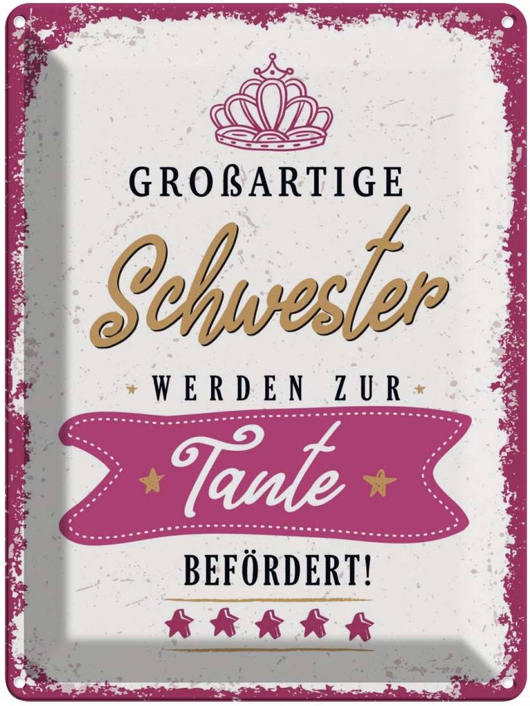 Blechschild 40x30 cm Großartige Schwester werden zur Spruch Zitat