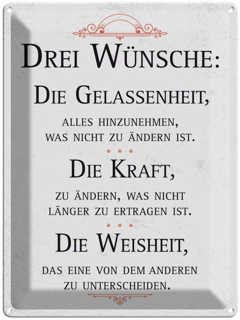 Blechschild 40x30 cm Drei Wünsche Die Gelassenheit weiß Spruch Zitat