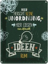 Blechschild 40x30 cm Hier herscht keine Unordnung grün Spruch Zitat
