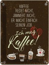 Blechschild 40x30 cm Kaffee redet nicht, jammert braun Essen Trinken