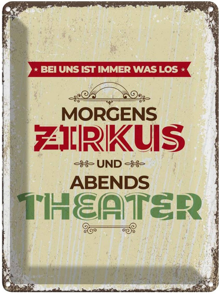 Blechschild 40x30 cm Bei uns ist immer was los morgens Spruch Zitat